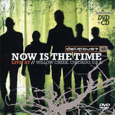 Delirious?, Delirious? Now Is the Time: Live at Willow Creek, Chicago, USA