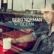 Bebo Norman, Ocean
