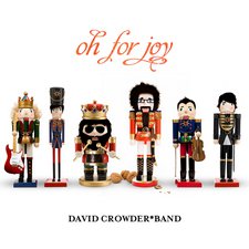 David Crowder*Band, Oh For Joy