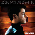 JON McLAUGHLIN, OK NOW