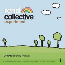 Rend Collective Experiment, Organic Family Hymnal