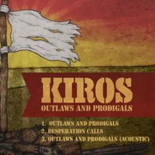 Kiros, Outlaws and Prodigals EP
