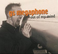 GS Megaphone, Out of My Mind