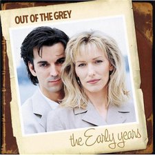 Out Of The Grey, The Early Years