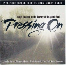 Pressing On: Songs Inspired By The Journey of Apostle Paul
