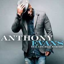 Anthony Evans, Real Life/Real Worship
