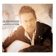 Clay Crosse, reDEDICATION