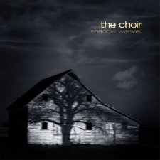 The Choir, Shadow Weaver