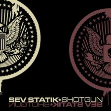 Sev Statik, Shotgun