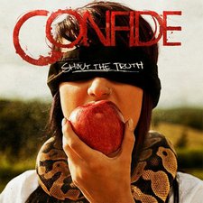 Confide, Shout The Truth