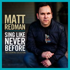 Matt Redman, Sing Like Never Before: The Essential Collection