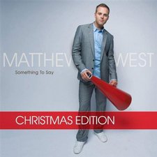 Matthew West, Something To Say: Christmas Edition