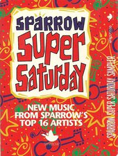 Sparrow Super Saturday: New Music From Sparrow's Top 16 Artists