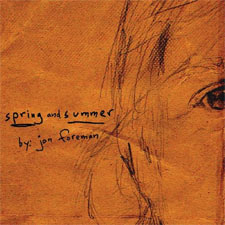 Jon Foreman, 'Spring and Summer'