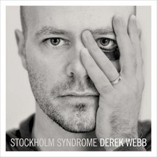 Derek Webb, Stockholm Syndrome