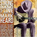 Various Artists, Strong Hand of Love: A Tribute to Mark Heard