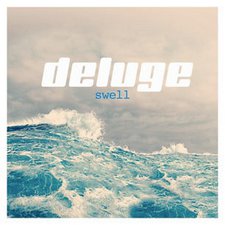 Deluge, Swell