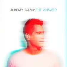 Jeremy Camp, The Answer