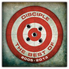 Disciple, The Best of Disciple 2005 - 2013