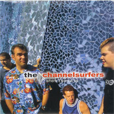 The Channelsurfers, 'Where I Wanna Be'