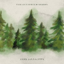 Rend Collective, 'The Evergreen Season - EP'