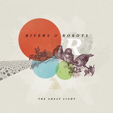 Rivers & Robots, The Great Light