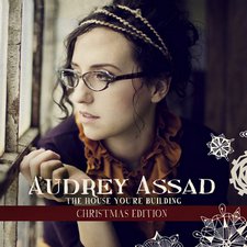 Audrey Assad, The House You're Building: Christmas Edition