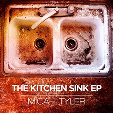 Micah Tyler, The Kitchen Sink EP