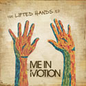 Me In Motion, The Lifted Hands EP