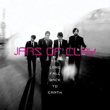 JARS OF CLAY, The Long Fall Back To Earth