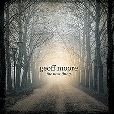 Geoff Moore, The Next Thing
