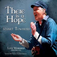 Stuart Townend, There is a Hope: Live Worship from Ireland
