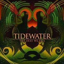 Tidewater, The Seas We Sail