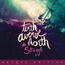 Tenth Avenue North, The Struggle: Deluxe Edition