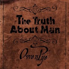 Owen Pye, The Truth About Man