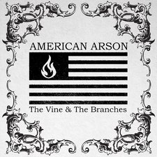 American Arson, The Vine & the Branches EP