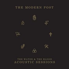 The Modern Post, The Water & the Blood (Acoustic Sessions)