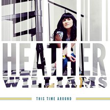 Heather Williams, This Time Around