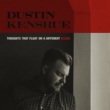 Dustin Kensrue, Thoughts That Float On A Different Blood