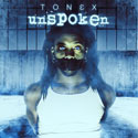 Ton3x, Unspoken