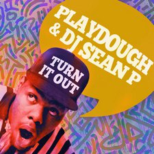 Playdough & DJ Sean P, Turn It Out maxi single