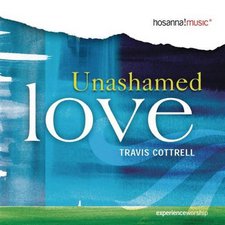 Travis Cottrell, Unashamed Love