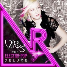 V. Rose, V. Rose: The Electro-Pop Deluxe