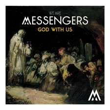 We Are Messengers, God With Us - EP