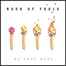 Rush Of Fools, We Once Were