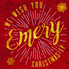 Emery, We Wish You Emery Christmas