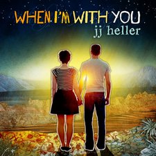 JJ Heller, When I’m With You