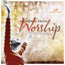 Women of Faith, Women of Faith Worship