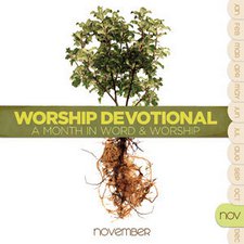 Worship Devotional: A Month In Word & Worship - November