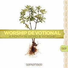 Worship Devotional: A Month In Word & Worship - September